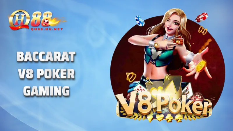 Baccarat V8 Poker Gaming