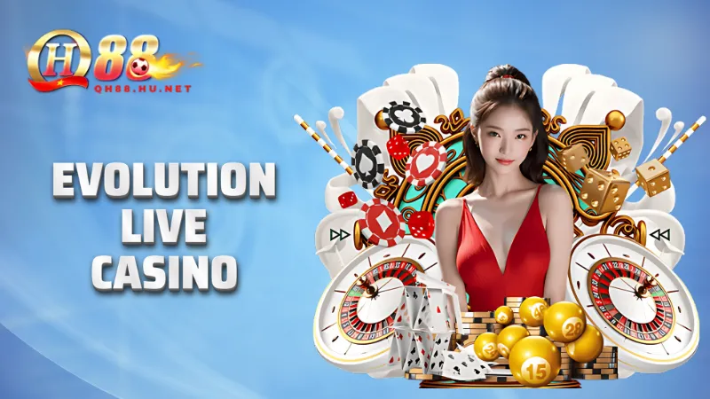 Evolution Live Casino