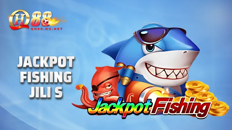 Jackpot Fishing JILI S