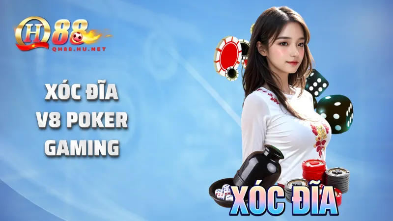 Xóc Đĩa V8 Poker Gaming